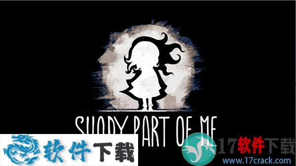 我的阴暗面(Shady Part of Me) 中文破解版下载